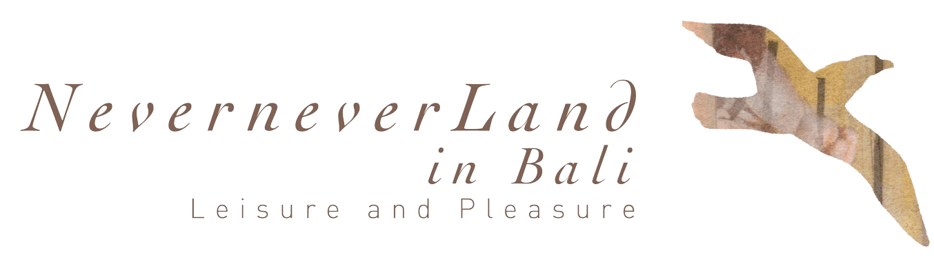 NeverneverLand in Bali 你的忘憂地